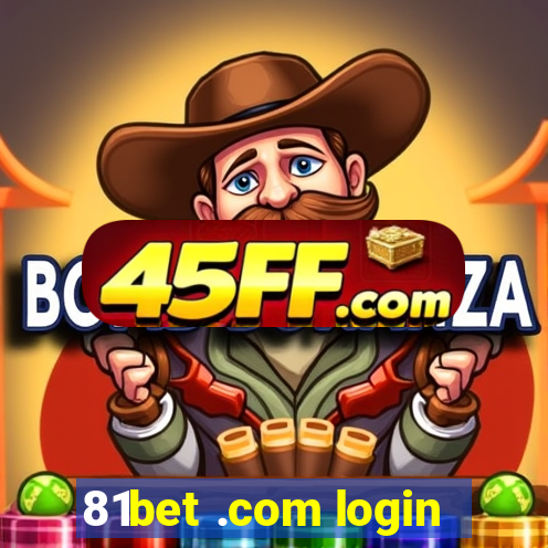 81bet .com login